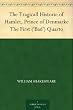 The Tragicall Historie of Hamlet, Prince of Denmarke The First ('Bad') Quarto