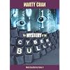 The Mystery Of the Cyber Bully