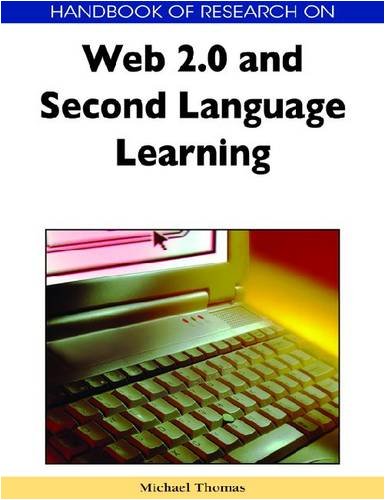 Handbook of Research on Web 2.0 and Second Language Learning (Handbook of Research On...)