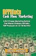 Affiliate Cash Flow Marketing