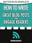 How to Write Great Blog Posts that En...
