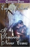 If Tomorrow Never Comes