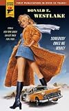 Somebody Owes Me Money (Hard Case Crime (Mass Market Paperback))