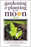 Gardening & planting by the moon 2013