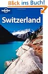 Switzerland (Lonely Planet Switzerland)