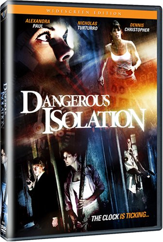 Dangerous Isolation