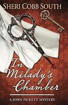 In Milady's Chamber: A John Pickett mystery (John Pickett mysteries) (Volume 1) In Milady's Chamber: A John Pickett mystery (John Pickett mysteries) (Volume 1)