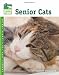 Senior Cats (Animal Planet Pet Care Library)