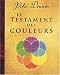 Le testament des couleurs by Peter Deunov 