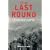To the Last Round: The Epic British Stand on the Imjin River, Korea 1951