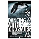 Dancing with Dinosaurs: A Spirituality for the 21st Century