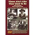 Times Ain't Like They Used to Be: Early American Rural & Popular Music