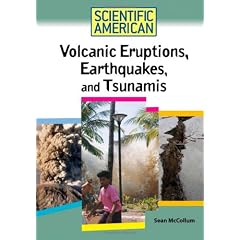 Volcanic Eruptions, Earthquakes, and Tsunamis