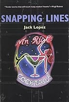 Snapping Lines (Camino del Sol)