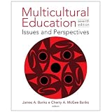 Multicultural Education: Issues and Perspectivesby James A. Banks