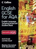 English GCSE for AQA 2010 - English Language Student Book Targeting Grades A/A*
