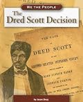 Dred Scott Decision (We the People: Civil War Era series) (We the People: Civil War Era)