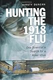 ISBN 9780802094568 product image for Hunting the  1918 Flu | upcitemdb.com