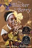 The Blacker the Berry (Ala Notable Childrens Books. Middle Readers)