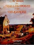 Au temps des malles-poste et des dili...