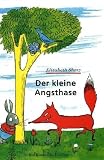 Der kleine Angsthase - Elizabeth Shaw