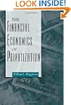 The Financial Economics of Privatization