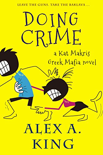 Doing Crime: A Kat Makris Greek Mafia Novel