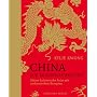 China. Die 88 K�stlichkeiten: Meine kulinarische Reise mit authentischen Rezepten