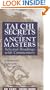 Tai Chi Secrets of the Ancient Masters: Selected Readings from the Masters (Tai Chi Treasures)
