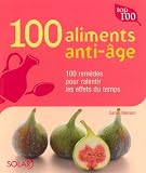 100 Aliments anti-�ge