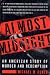 Almost Midnight : An American Story of Murder and Redemption