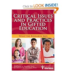 Critical Issues and Practices in Gifted Education: What the Research Says