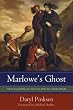 Marlowe's Ghost: The Blacklisting of the Man Who Was Shakespeare