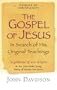 Gospel of Jesus: In Search of His Original Teachings (Origins of Christianity)