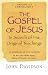  : Gospel of Jesus: In Search of His Original Teachings (Origins of Christianity) (Origins of Christianity)