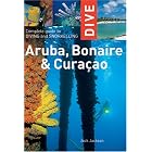 Dive Aruba, Bonaire, Curacao (Interlink Dive Guide) by Jack Jackson