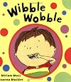 Wibble Wobble