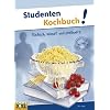 Studenten Kochbuch: Einfach, schnell und preiswert