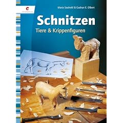 Schnitzen. Tiere & Krippenfiguren