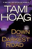 Down the Darkest Road