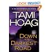 Down the Darkest Road