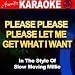 Please please please let me get what I want  Slow moving Millie