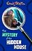 The Mystery of the Hidden House