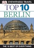 Top 10 Berlin (EYEWITNESS TOP 10 TRAVEL GUIDE)