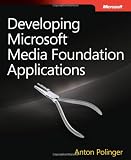 Developing Microsoft Media Foundation Applications