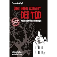 �ber ihnen schwebt der Tod: Klassische Kriminalerz�hlungen