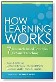 How Learning Works: Seven Research-Based Principles for Smart Teaching (The Jossey-Bass Higher and Adult Education Series)