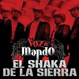 Voz De Mando El Shaka De La Sierra