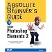 The Absolute Beginner's Guide to Adobe Photoshop Elements 2 (Absolute Beginners Guide)