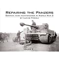 Repairing the Panzers: Volume 2: German Tank Maintenance in World War 2